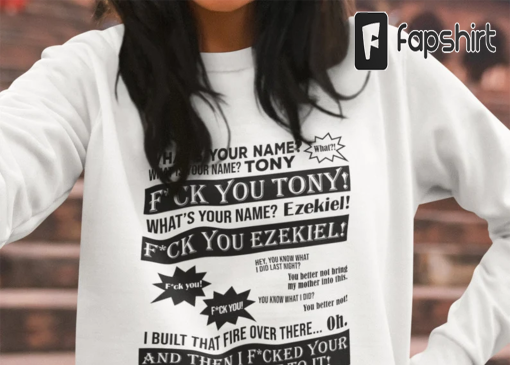 What’s Your Name Fuck You Tony Sweatshirt