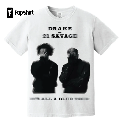 Drake and 21 Savage – It’s All A Blur Tour Tee Unisex