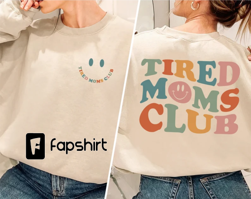 Tired Moms Club Sweatshirt, Tired Mom Sweatshirt, Overstimulated Moms Club, Mom Sweatshirt, Mama Shirt, New Mom Gift, Mom Gift, Mama Shirt