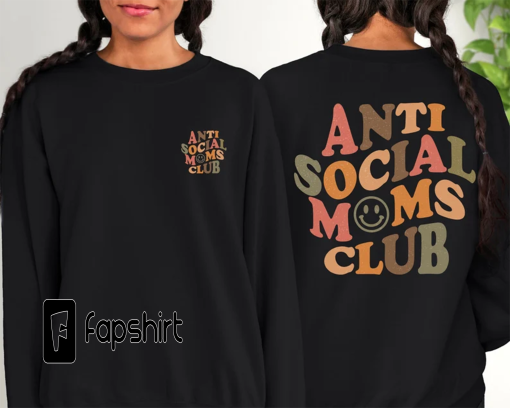 Anti Social Moms Club Sweatshirt, Cool Mam Sweatshirt , Mom Life Sweater, Gift For Mom, Anti Social Club Hoodie, Mothers Day Sweatshirt