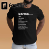 Karma T-Shirt Karma is My Boyfriend Tee Karma Is A God Shirt Funny Gifts Birthday Funny Tee Karma Gift Tee For Her Friend