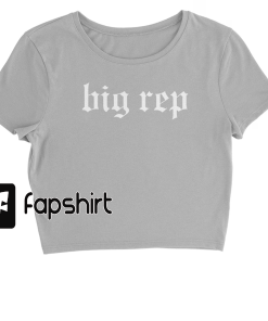 Big Rep Crop Shirt, Big Reputation Crop…