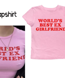 World’s Best Ex Girlfriend baby tee top,…