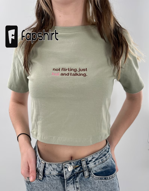 Not Flirting Just Hot and Talking Embroidered Crop Top