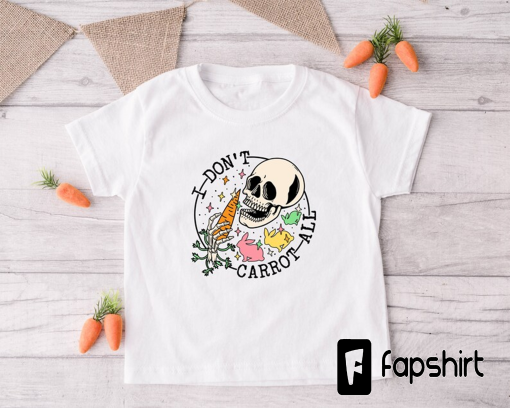 I Don’t Carrot All,Easter Skull Sweatshirt,Easter Carrot Sweatshirt,Cute Easter Shirt,Funny Easter Shirt,Skeleton Easter Shirt,Custom Easter