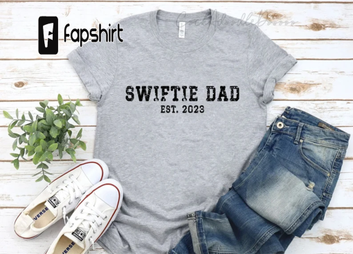 Custom Swiftie Dad Shirt, Personalized Gift, Swiftie Dad, Swiftie Daddy, Swifty Fan Shirt, Music Lover Gift, Concert Shirt