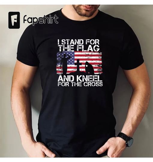 I Stand For The Flag And Kneel For The Cross US Flag Shirt