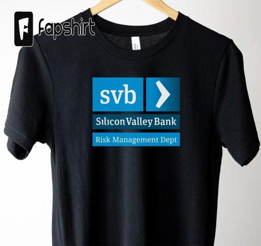 Silicon Valley Bank Risk Management Department T-Shirt. SVB Funny Finance Banking T Shirt