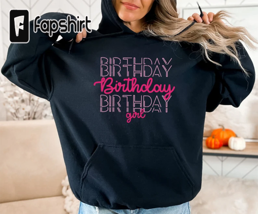 Birthday Girl Shirt, Birthday Sweatshirt For Women, Birthday Gifts For Her, It’s My Birthday Tshirt, Bday Shirts, Cute Gifts For Women,U5681