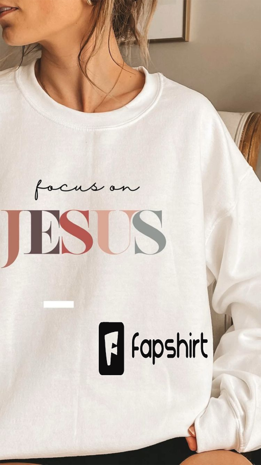 Focuson Jesus tshirt