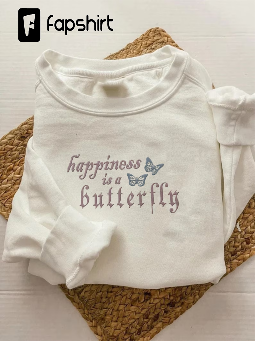 Happiness Is A Butterfly Embroidered Sweatshirt | Lana Del Rey Happiness Sweater | Lana Del Rey Embroidered Hoodie