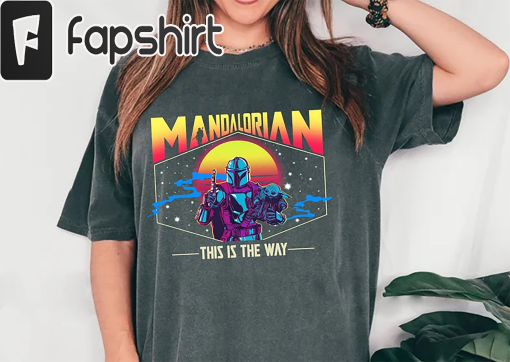 This Is The Way Comfort Colors Shirt, Mandalorian Shirt, Mandalorian Grogu Shirt, Baby Yoda Mandalorian Shirt, Disney Star War Shirt