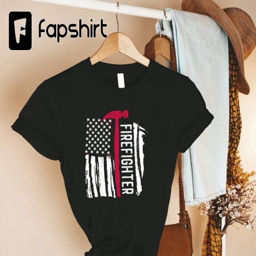 Funny Firefighter T-shirt, Firefighter Gift for Men, American Flag Shirt, Firefighter USA Flag Tee, Firefighter Shirt for Men, Patriotic Tee