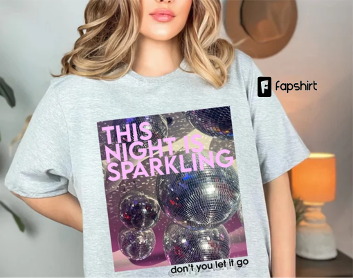 This Night Is Sparkling Shirts, TS Tshirts, Bejeweled Shirts