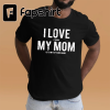 I Get My Attitude From My Freaking Awesome Mom Funny Gifts T-Shirt