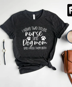 Funny nurse shirt, Dog Lover Nurse Shirt,…