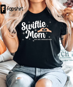 Swiftie Mom Shirt, Taylor Merch For Swifties…