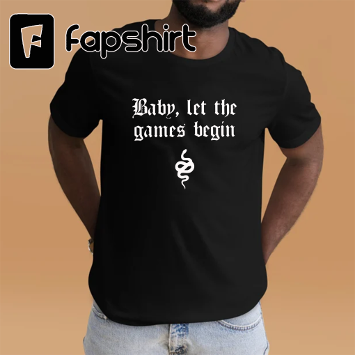 Baby, Let The Games Begin … Ready For It? Reputation Swiftie T Shirt