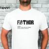 Fathor Shirt, Noun Like A Dad, Just Way Mightier, Funny Dad Shirt, Fathor Definition Shirt, Father’s Day gift, Husband Daddy Hero Shirt OrlandoGifts7   Follow