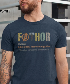 Fathor Shirt, Dad shirt, Shirt for dad,…