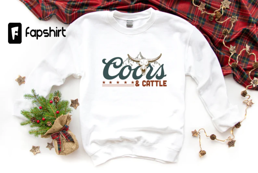 Coors And Cattle Hoodie, Rodeo Sweatshirt, Western Sweater, Desert Crewneck, Cowgirl Hoodie, Yellowstone Hoodie, Bull Hoodie, Country Girl