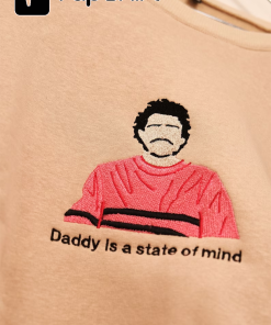 Daddy is a state of mind Oversize…