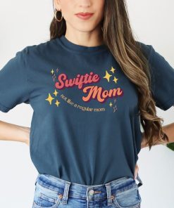 “Swiftie Mom, Mothers Day Gift, Not Like…