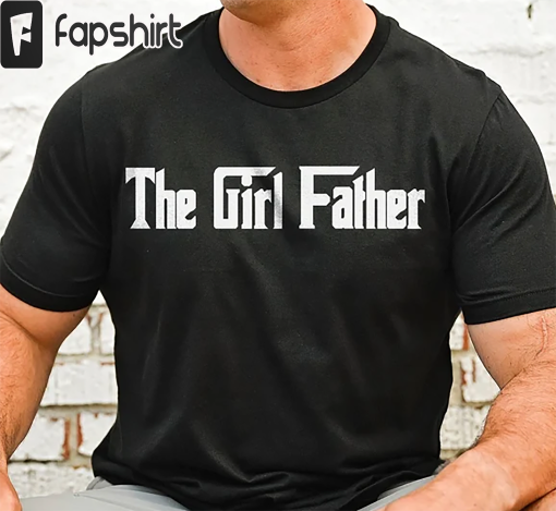 The Girl Father Shirt, Matching Father and Daughter Shirt, Father Daughter Shirt, Father’s Day Shirt, Gift for Father and Daughter, Girl Dad