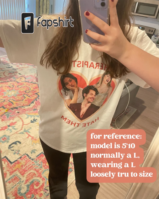 Therapists Hate Them – Taylor T-Shirt – Harries – Gracie Abrams – Swifties – T Swift Tee Shirt – Swiftie Gifts – Swifties