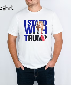 I stand with Trump shirt,Patriotic T Shirt,Trump…