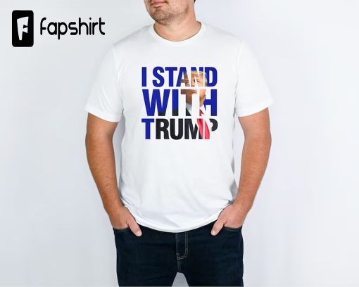 I stand with Trump shirt,Patriotic T Shirt,Trump protest Shirt,Republican Shirt,Conservative Shirt,Republican Gift, Republican Party Gift