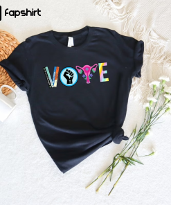 Vote Shirt, Banned Books Shirt, Reproductive Rights…