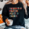 Thoughts And Prayers Policy And Change Shirt, equal rights Shirt, Social Justice, Black History Month, Anti Racism Shirt, black Shirt