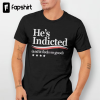 Trump Indicted Funny Political Shirt – Politics, Donald, President, Republican, Government, Joke, Satire