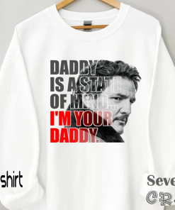 Daddy state of mind Pedro Pascal Shirt,…