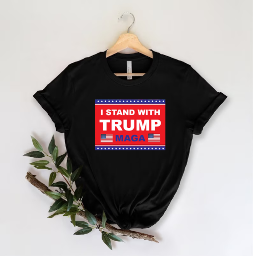 I stand with Trump or We stand with Trump Yard sweater, unisex tshirt, hoodie