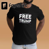 Celebrate Trump’s Indictment Crying in Jail T-Shirt