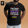 Trump in Jail T-Shirt – ‘Trump Around and Find Out’ – Political Protest Tee T-Shirt