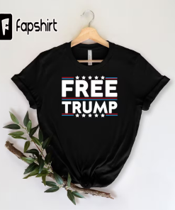 Free Trump Shirt, Trump Not Guilty Hoodie,…