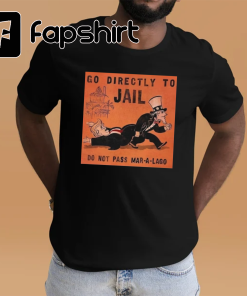 Trump Jail T shirt, Do Not Pass…