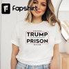 Trump for Prison T Shirt, President Trump, Jail Bird Trump, Donald in Prison, Trump Arrested,Trump Behind Bars