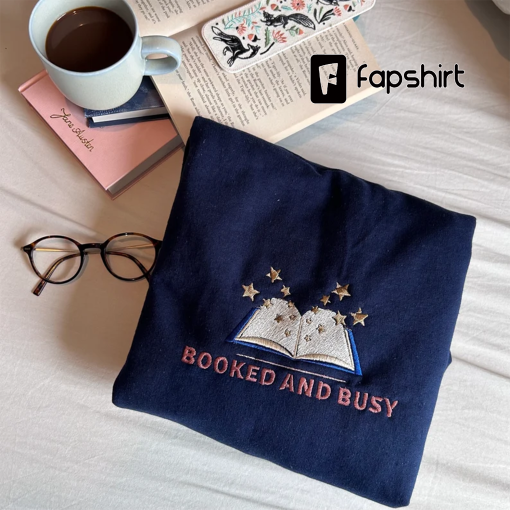 Booked and Busy Navy Embroidered Sweatshirt/ T-shirt/ Hoodie/ Tote bag (Birthday Gift)