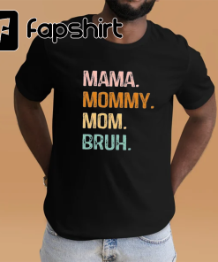 Mama Mommy Mom Bruh,Heart Mom Shirt, Mother’s…