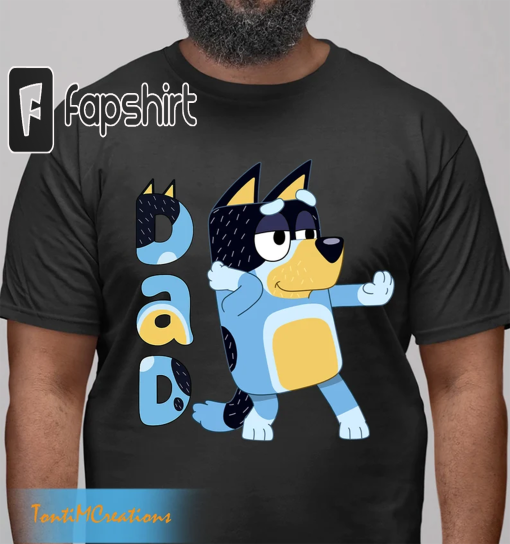 Fathers Blueys Dad Shirt, Dad Blueys Shirt, Blueys Shirt, Bluey Dad Shirt, Bluey Shirt, Dad Bluey Bingo Shirt, Blueys Dad Mum Shirt