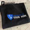 University of Your Mom Embroidered Hoodie- Unisex Sweatshirt- Your Mama Is So – fapshirt – Mom Shirt