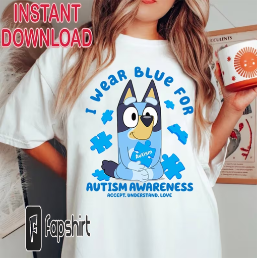 Bluey Autism PNG File | Bluey and Bingo | In April I Wear Blue | Instant Download | Bluey Shirts | Neurodiversity | Adhd | Autism Awareness