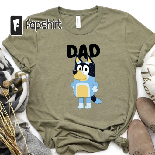 Fathers Blueys Dad Shirt, Dad Blueys Shirt, Blueys Shirt, Bluey Dad Shirt, Bluey Shirt, Dad Bluey Bingo Shirt, Blueys Dad Mum Shirt