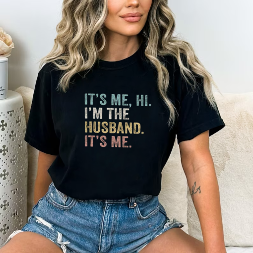 Funny Husband, I’m the Husband. It’s Me Shirt, Father’s Day Gift, Swiftie Husband Shirt, Anti-Hero, Gift For Husband, Dad shirt