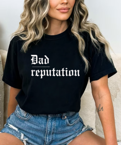 Dad Reputation Swifty concert shirt for Dad,…