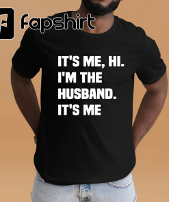 Funny Husband, It’s me, hi I’m the…